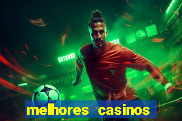 melhores casinos online 2024