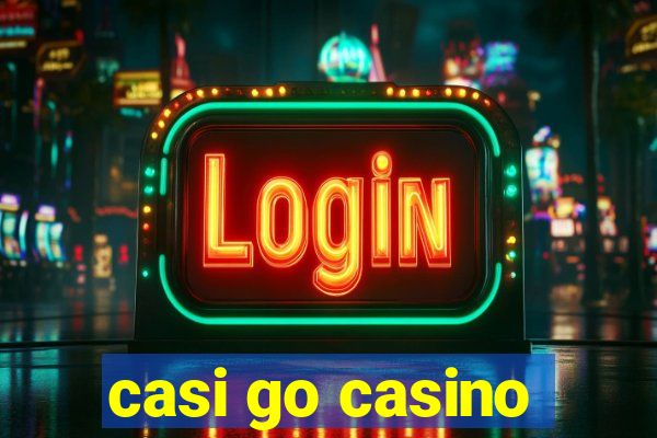 casi go casino