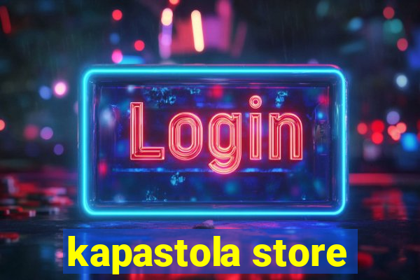 kapastola store