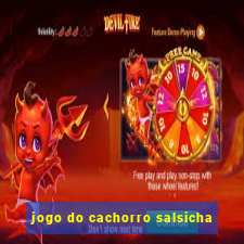 jogo do cachorro salsicha