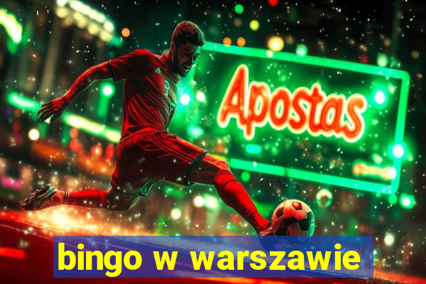 bingo w warszawie