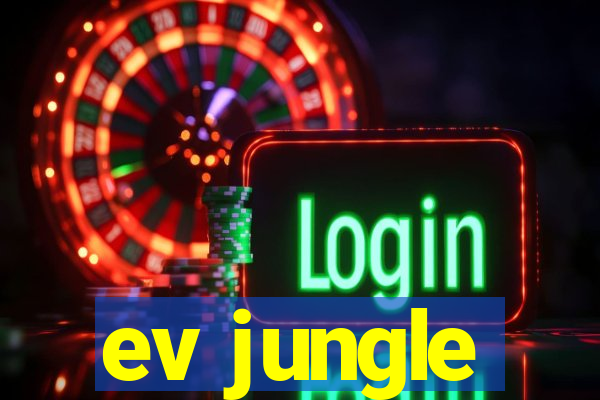 ev jungle