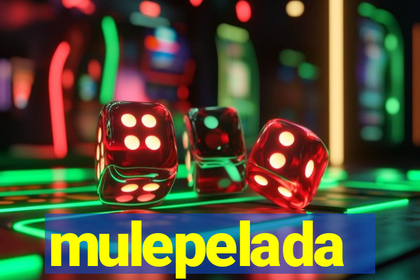 mulepelada