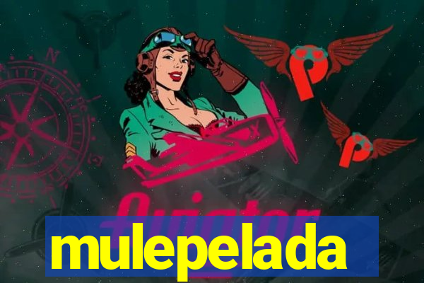 mulepelada