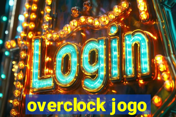 overclock jogo