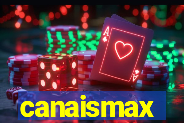 canaismax