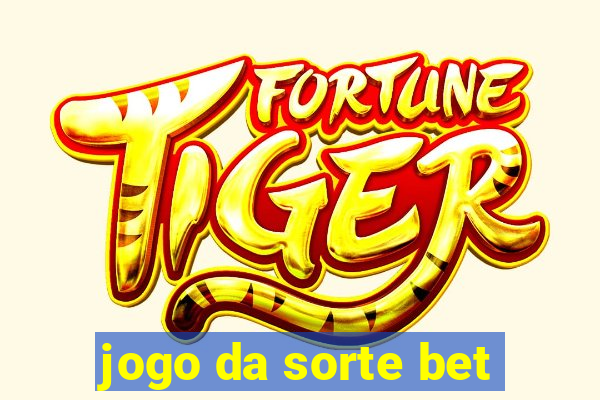 jogo da sorte bet