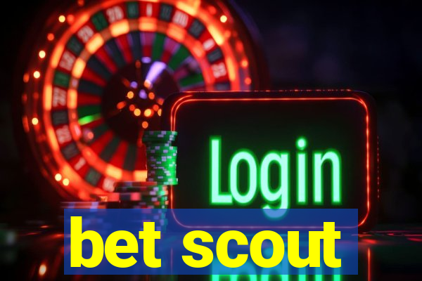 bet scout