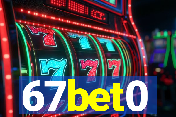 67bet0