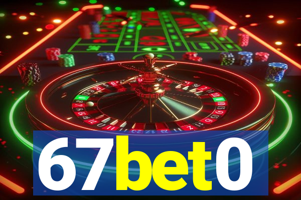 67bet0