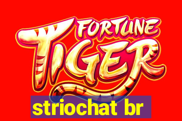 striochat br