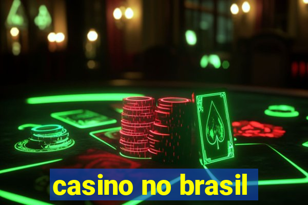 casino no brasil