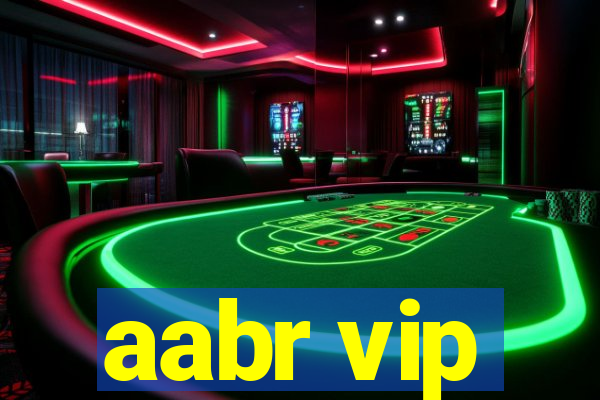 aabr vip