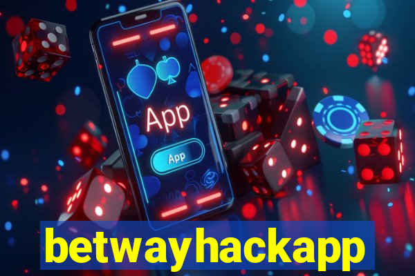 betwayhackapp