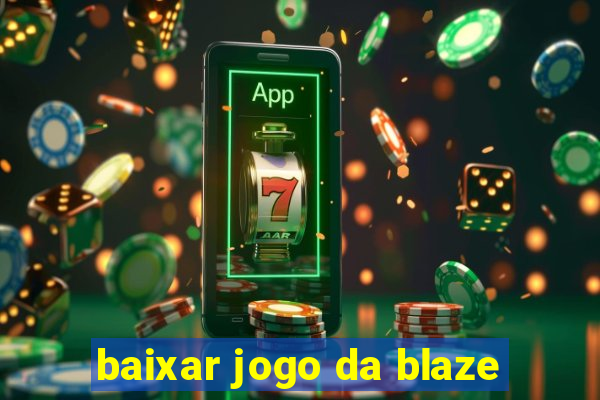 baixar jogo da blaze