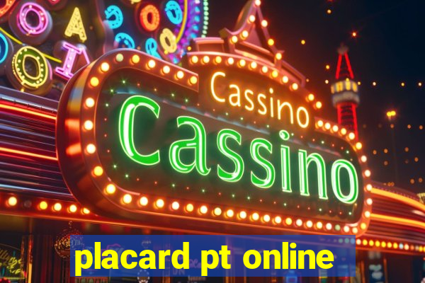 placard pt online