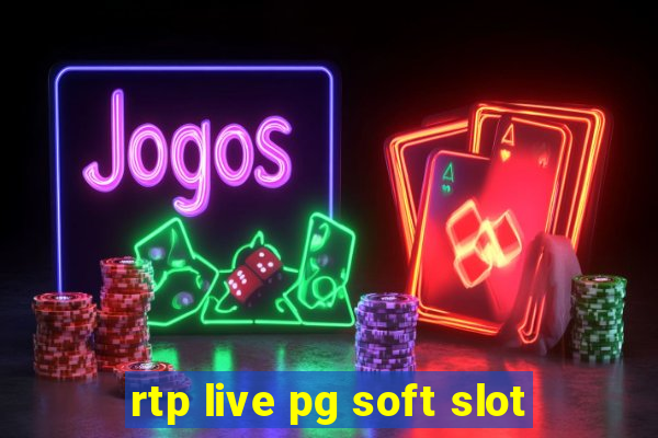 rtp live pg soft slot