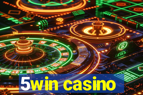 5win casino