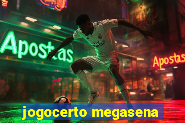 jogocerto megasena