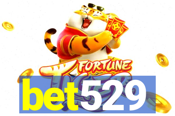 bet529