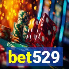 bet529