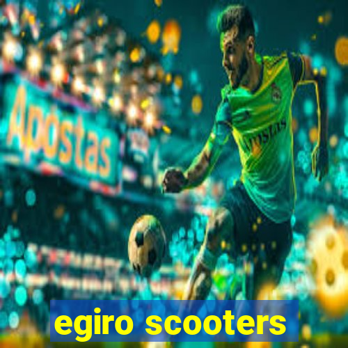 egiro scooters