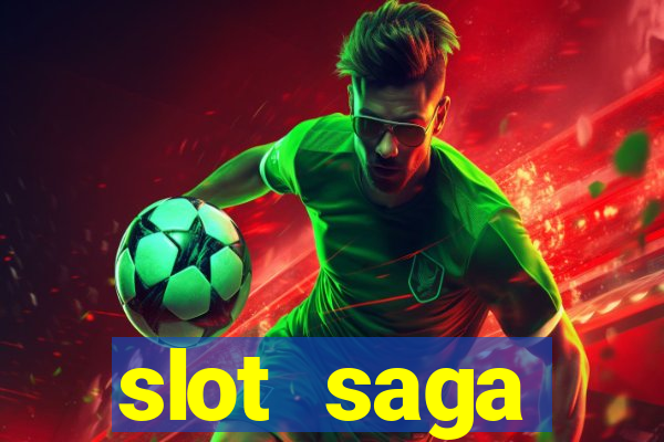 slot  saga