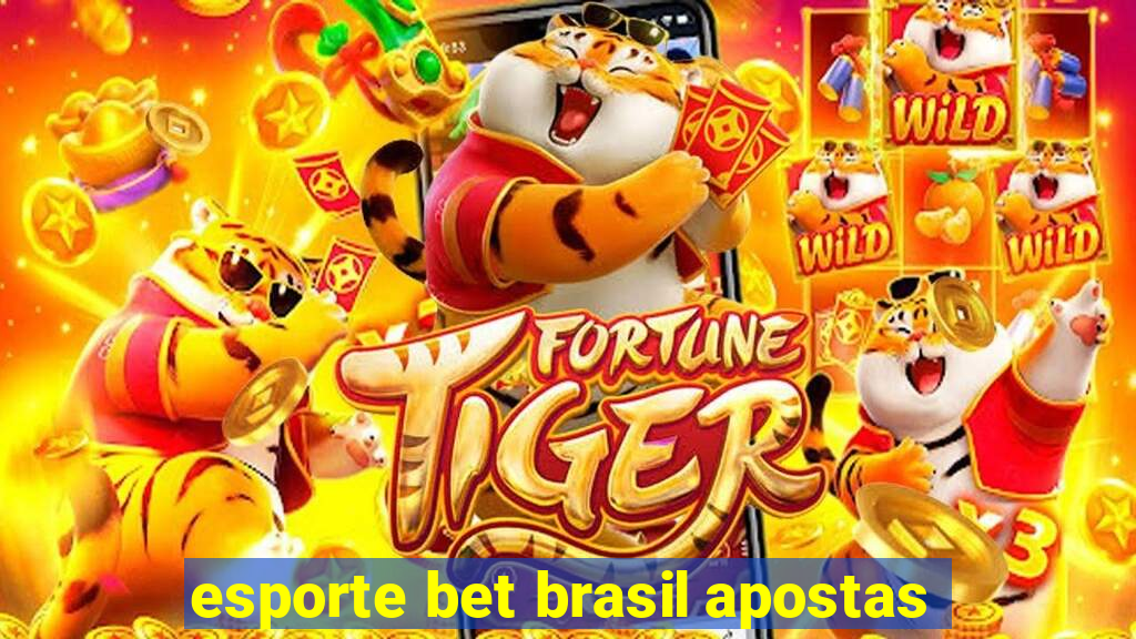 esporte bet brasil apostas