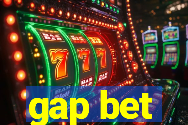 gap bet