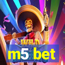 m5 bet