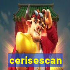 cerisescan