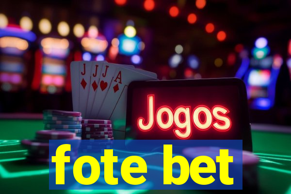 fote bet