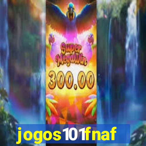 jogos101fnaf