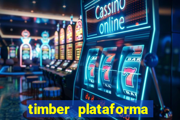 timber plataforma de jogos