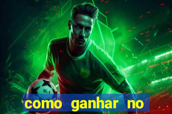 como ganhar no cassino online