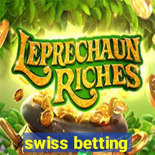 swiss betting