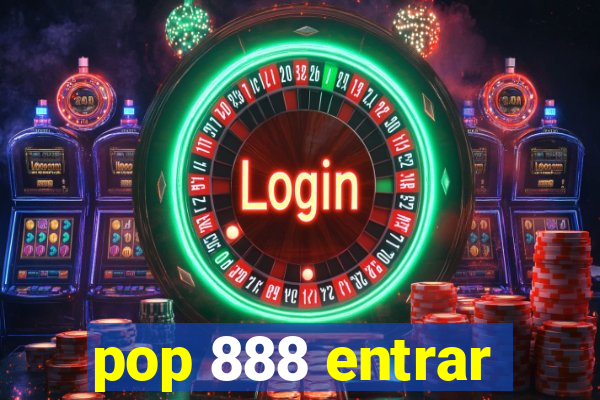 pop 888 entrar