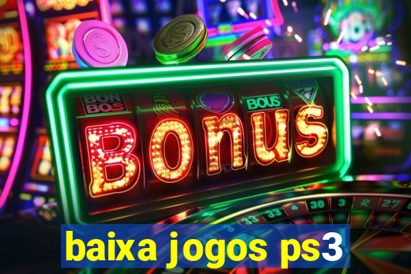 baixa jogos ps3