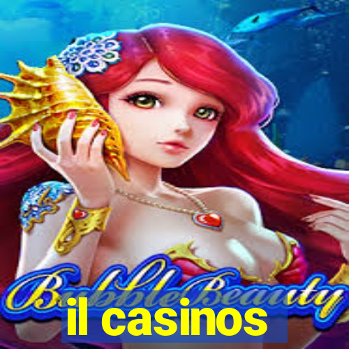 il casinos