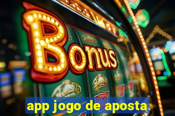 app jogo de aposta