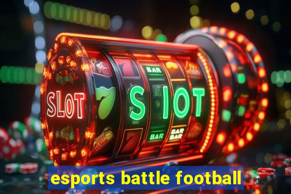 esports battle football