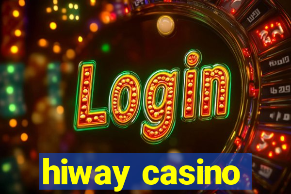 hiway casino