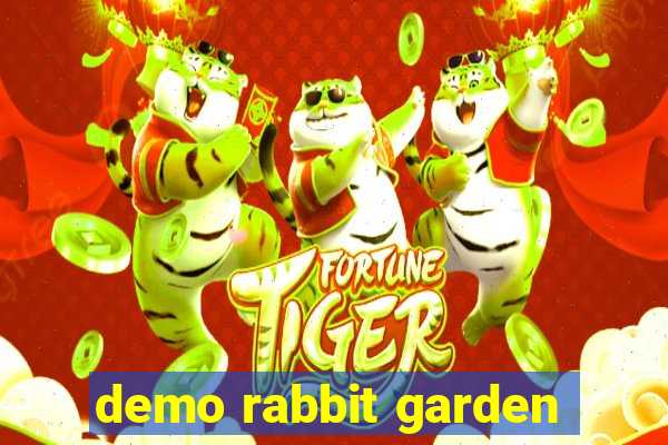 demo rabbit garden