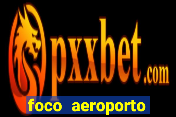 foco aeroporto santos dumont