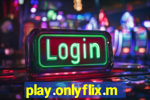 play.onlyflix.me/login