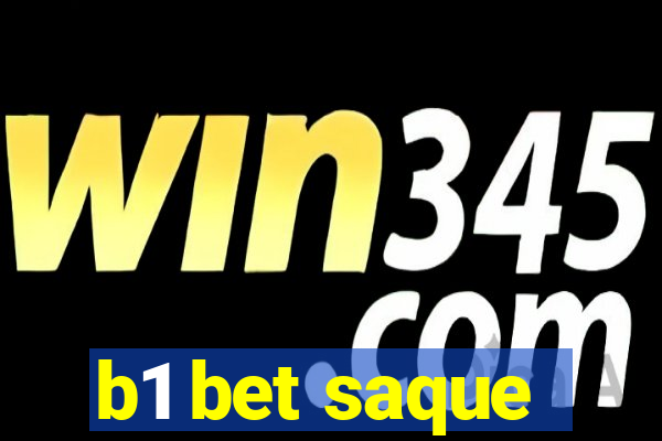 b1 bet saque