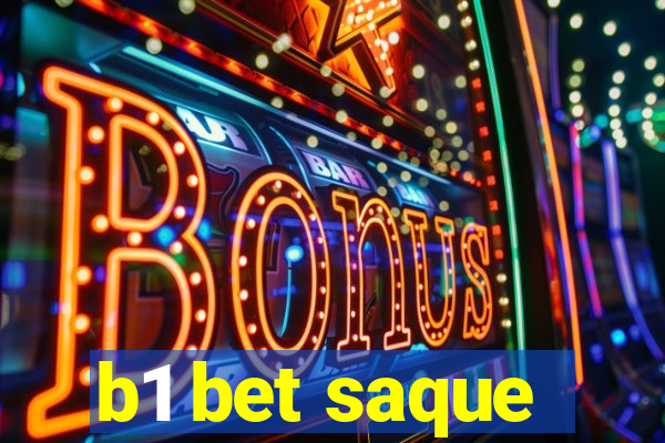 b1 bet saque