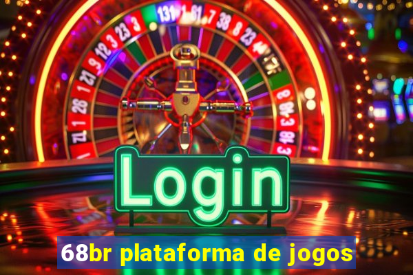 68br plataforma de jogos