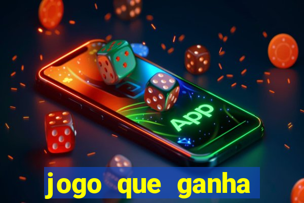 jogo que ganha dinheiro se cadastrando