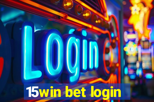 15win bet login